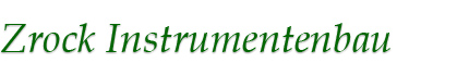 Zrock Instrumentenbau